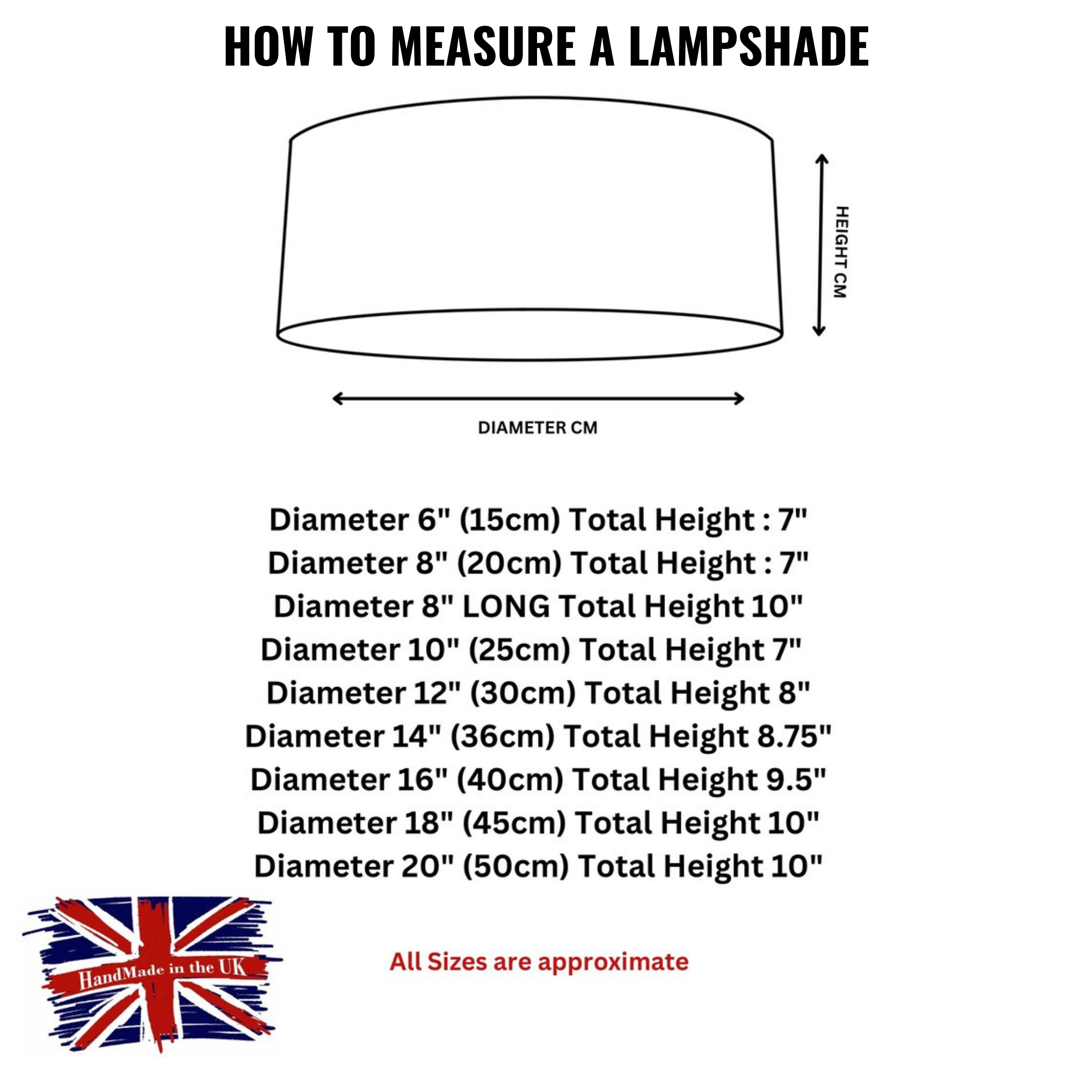 A size guide infographic titled 'HOW TO MEASURE A LAMPSHADE' on a white background, showing a simple lampshade diagram with height and diameter arrows, followed by a size chart listing diameter and total height conversions in centimeters and inches. A 'Handmade in UK' Union Jack logo appears at the bottom left.